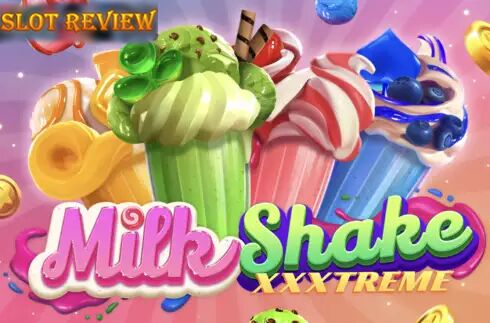 Milkshake XXXtreme Slot Review